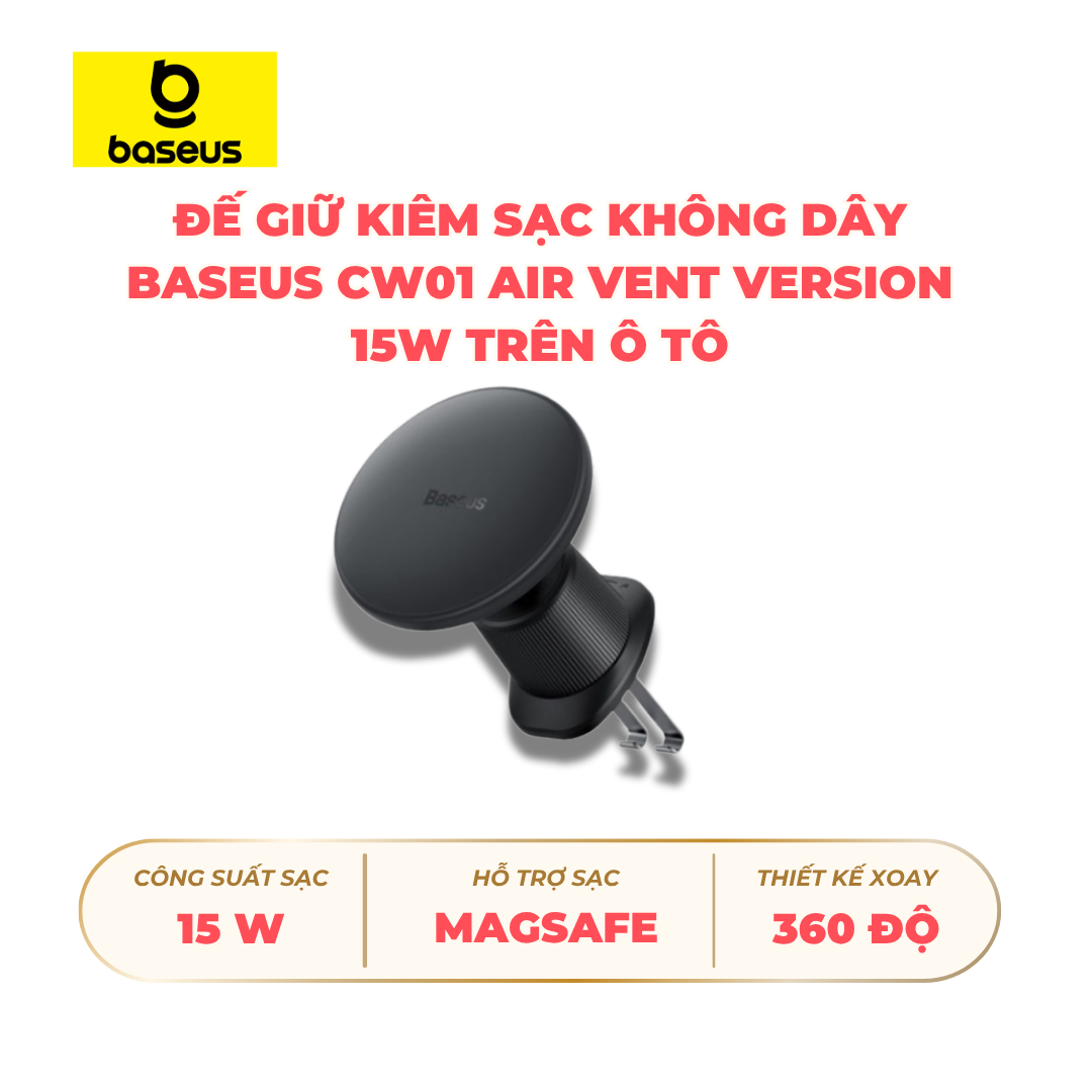 Đế giữ kiêm sạc không dây Baseus CW01 ẢI VENT VERSION 15W trên ô  tô 