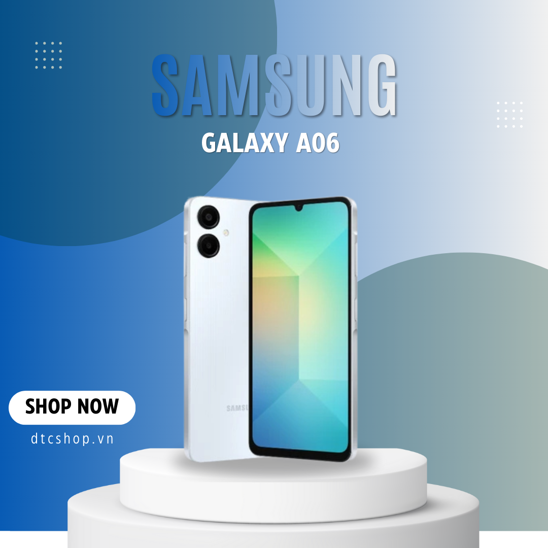 Điện thoại Samsung Galaxy A06 4/6 64GB/128GB chính hãng