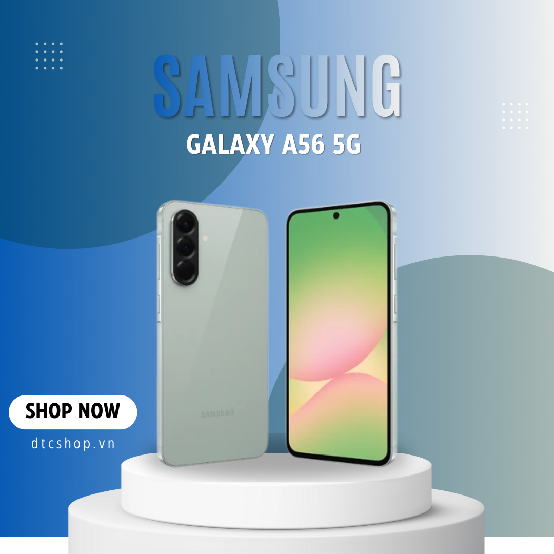Điện thoại Samsung Galaxy A56 5G 8/12 128GB/256GB chính hãng 