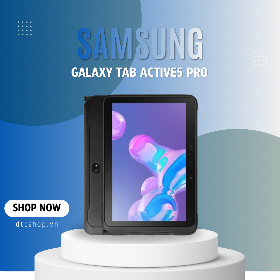 Máy tính bảng Samsung Tab Active5 Pro chính hãng 