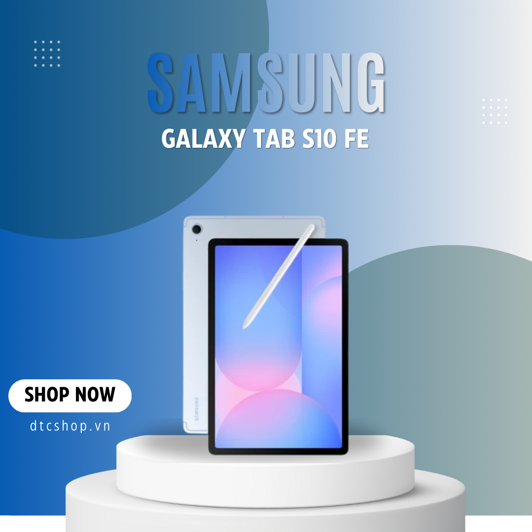 Máy tính bảng Samsung Tab S10 FE chính hãng