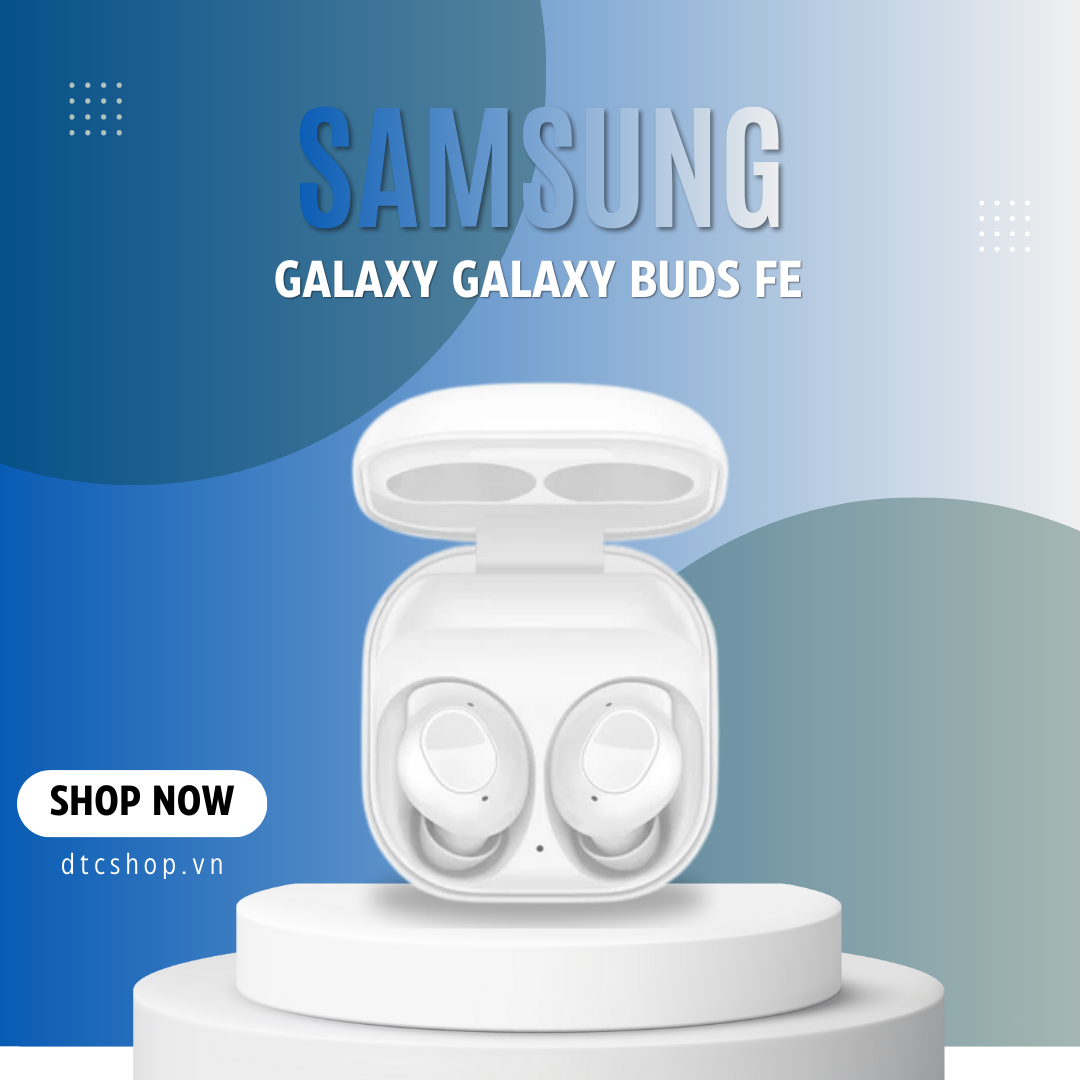 Tai nghe Bluetooth Samsung Galaxy Buds FE