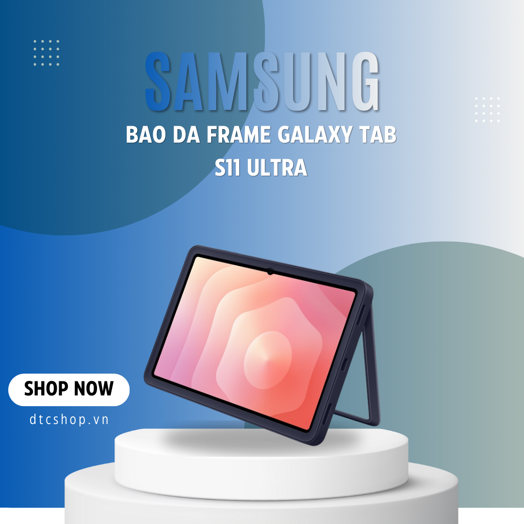 Bao da Frame Galaxy Tab S11 Ultra 